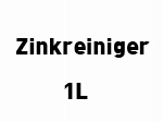 Zinkreiniger 1L